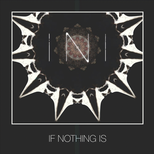 If Nothing Is : If Nothing Is